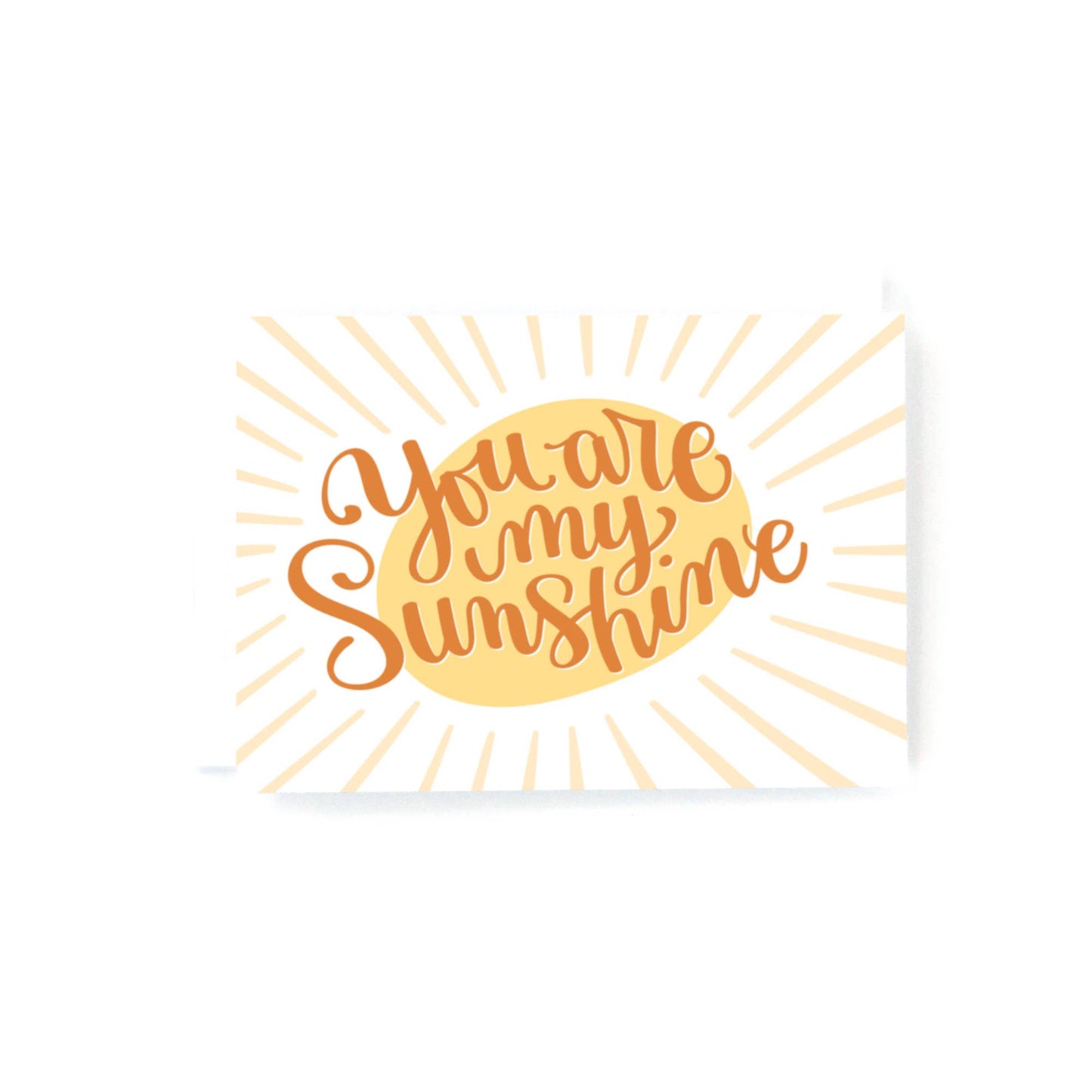 You are my Sunshine Mini Greeting Card