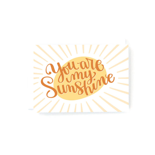 You are my Sunshine Mini Greeting Card